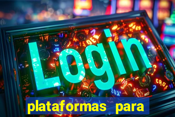 plataformas para jogar demo